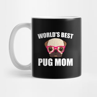 World's Best Pug Mom Mug